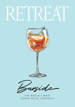 Load image into Gallery viewer, BARSIDE: The World's Most Iconic Hotel Cocktails